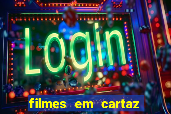 filmes em cartaz cine araujo